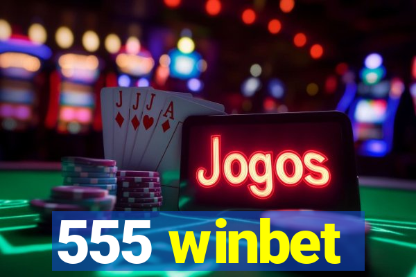 555 winbet